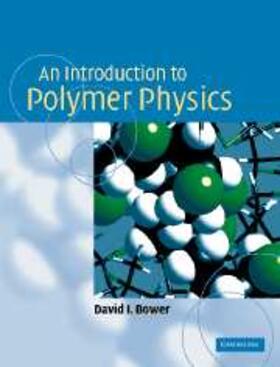 Bower |  Introduction to Polymer Physics | eBook | Sack Fachmedien