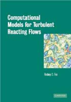 Fox |  Computational Models for Turbulent Reacting Flows | eBook | Sack Fachmedien