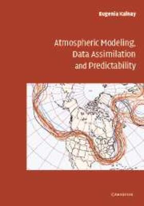 Kalnay |  Atmospheric Modeling, Data Assimilation and Predictability | eBook | Sack Fachmedien
