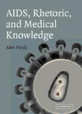 Preda |  AIDS, Rhetoric, and Medical Knowledge | eBook | Sack Fachmedien