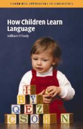 O'Grady |  How Children Learn Language | eBook | Sack Fachmedien