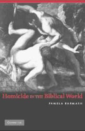 Barmash |  Homicide in the Biblical World | eBook | Sack Fachmedien