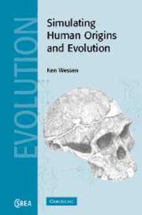 Wessen | Simulating Human Origins and Evolution | E-Book | www.sack.de