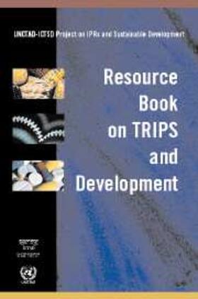 Unctad-Ictsd |  Resource Book on TRIPS and Development | eBook | Sack Fachmedien