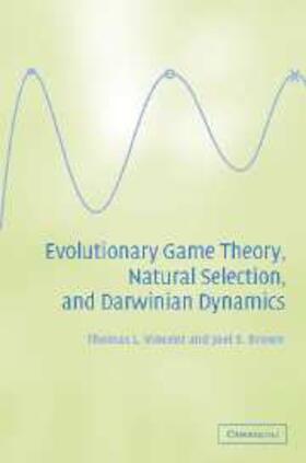 Vincent |  Evolutionary Game Theory, Natural Selection, and Darwinian Dynamics | eBook | Sack Fachmedien