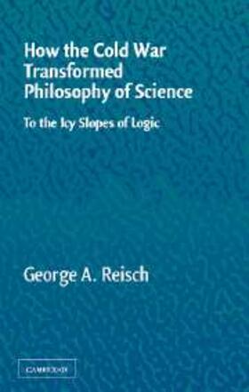 Reisch |  How the Cold War Transformed Philosophy of Science | eBook | Sack Fachmedien