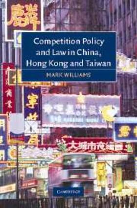 Williams |  Competition Policy and Law in China, Hong Kong and Taiwan | eBook | Sack Fachmedien