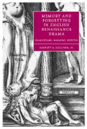 Sullivan |  Memory and Forgetting in English Renaissance Drama | eBook | Sack Fachmedien
