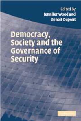 Wood |  Democracy, Society and the Governance of Security | eBook | Sack Fachmedien