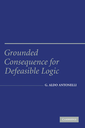 Antonelli | Grounded Consequence for Defeasible Logic | E-Book | www.sack.de