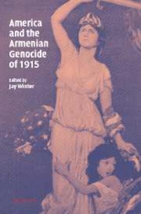 Winter |  America and the Armenian Genocide of 1915 | eBook | Sack Fachmedien