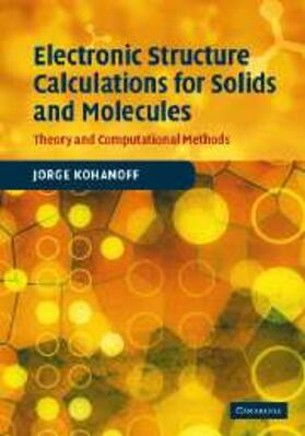 Kohanoff |  Electronic Structure Calculations for Solids and Molecules | eBook | Sack Fachmedien