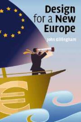 Gillingham |  Design for a New Europe | eBook | Sack Fachmedien