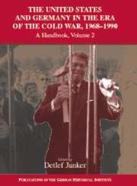 Junker |  United States and Germany in the Era of the Cold War, 1945-1990: Volume 2, 1968-1990 | eBook | Sack Fachmedien