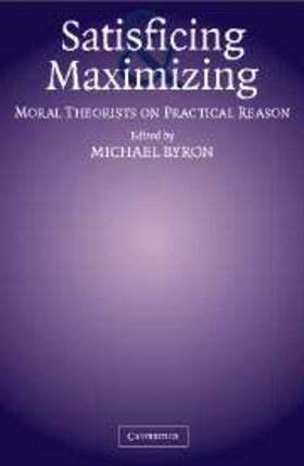 Byron |  Satisficing and Maximizing | eBook | Sack Fachmedien