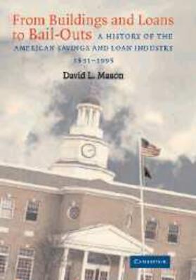 Mason |  From Buildings and Loans to Bail-Outs | eBook | Sack Fachmedien