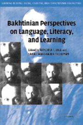 Ball |  Bakhtinian Perspectives on Language, Literacy, and Learning | eBook | Sack Fachmedien
