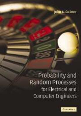 Gubner |  Probability and Random Processes for Electrical and Computer Engineers | eBook | Sack Fachmedien