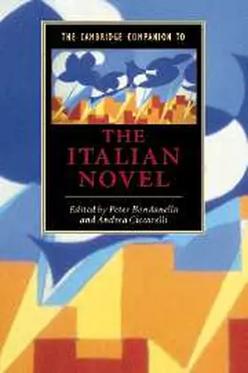 Bondanella / Ciccarelli |  The Cambridge Companion to the Italian Novel | eBook | Sack Fachmedien