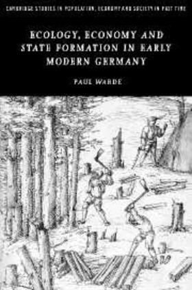 Warde |  Ecology, Economy and State Formation in Early Modern Germany | eBook | Sack Fachmedien