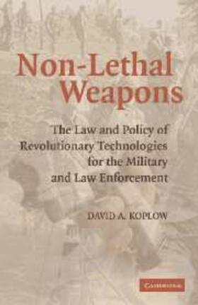 Koplow |  Non-Lethal Weapons | eBook | Sack Fachmedien