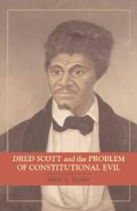Graber |  Dred Scott and the Problem of Constitutional Evil | eBook | Sack Fachmedien