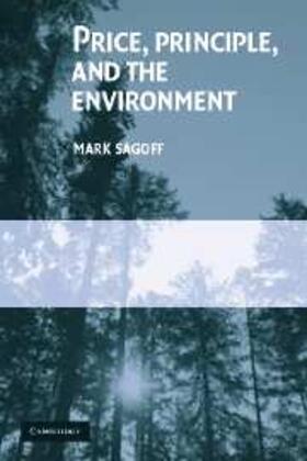 Sagoff |  Price, Principle, and the Environment | eBook | Sack Fachmedien