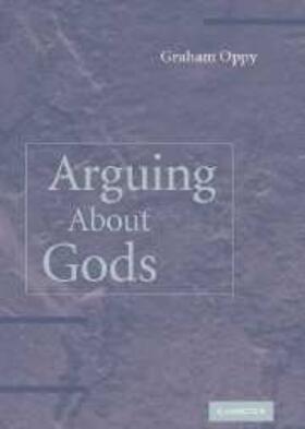Oppy |  Arguing about Gods | eBook | Sack Fachmedien