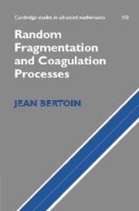 Bertoin | Random Fragmentation and Coagulation Processes | E-Book | www.sack.de