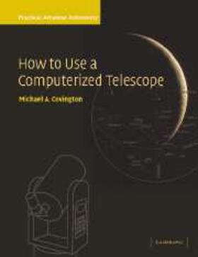 Covington |  How to Use a Computerized Telescope: Volume 1 | eBook | Sack Fachmedien