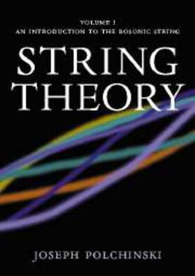Polchinski |  String Theory: Volume 1, An Introduction to the Bosonic String | eBook | Sack Fachmedien