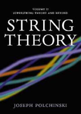 Polchinski |  String Theory: Volume 2, Superstring Theory and Beyond | eBook | Sack Fachmedien