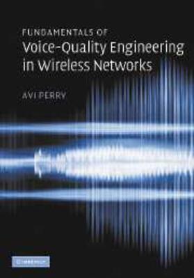 Perry |  Fundamentals of Voice-Quality Engineering in Wireless Networks | eBook | Sack Fachmedien