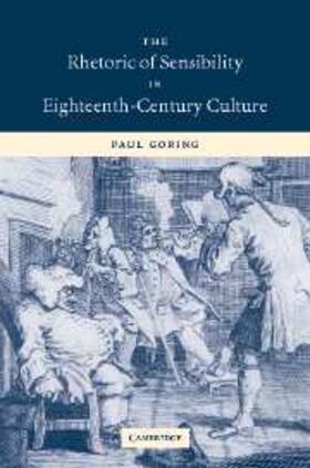 Goring |  Rhetoric of Sensibility in Eighteenth-Century Culture | eBook | Sack Fachmedien