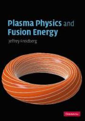 Freidberg | Plasma Physics and Fusion Energy | E-Book | www.sack.de