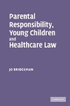 Bridgeman |  Parental Responsibility, Young Children and Healthcare Law | eBook | Sack Fachmedien