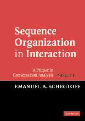 Schegloff |  Sequence Organization in Interaction: Volume 1 | eBook | Sack Fachmedien