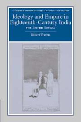 Travers |  Ideology and Empire in Eighteenth-Century India | eBook | Sack Fachmedien