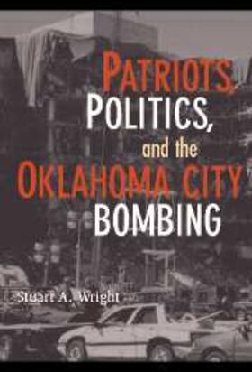 Wright |  Patriots, Politics, and the Oklahoma City Bombing | eBook | Sack Fachmedien