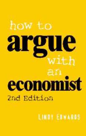Edwards |  How to Argue with an Economist | eBook | Sack Fachmedien