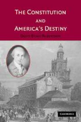 Robertson |  Constitution and America's Destiny | eBook | Sack Fachmedien