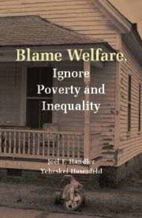 Handler |  Blame Welfare, Ignore Poverty and Inequality | eBook | Sack Fachmedien