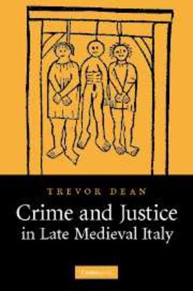 Dean |  Crime and Justice in Late Medieval Italy | eBook | Sack Fachmedien