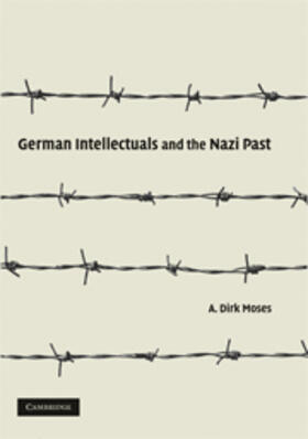 Moses |  German Intellectuals and the Nazi Past | eBook | Sack Fachmedien