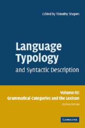 Shopen |  Language Typology and Syntactic Description: Volume 3, Grammatical Categories and the Lexicon | eBook | Sack Fachmedien