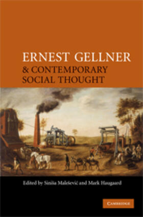 Malesevic |  Ernest Gellner and Contemporary Social Thought | eBook | Sack Fachmedien