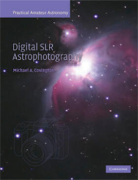 Covington |  Digital SLR Astrophotography | eBook | Sack Fachmedien