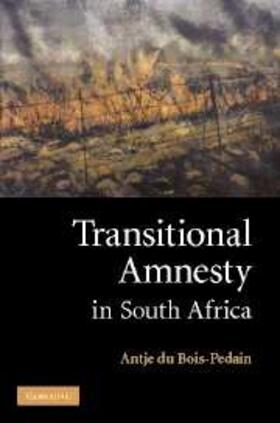 Bois-Pedain | Transitional Amnesty in South Africa | E-Book | www.sack.de