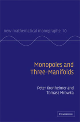 Kronheimer |  Monopoles and Three-Manifolds | eBook | Sack Fachmedien