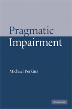 Perkins |  Pragmatic Impairment | eBook | Sack Fachmedien
